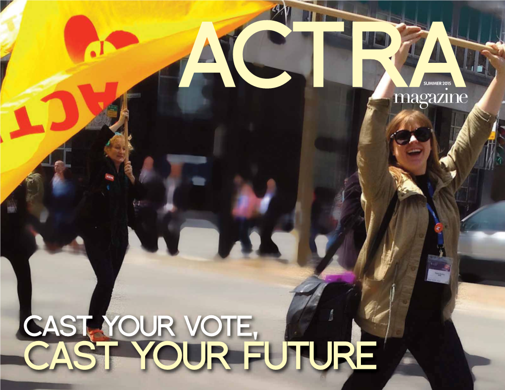 CAST YOUR FUTURE (July 7, 2015 / 15:04:43) 92069-1 ACTRA Summer2015 P02rev.Pdf .1