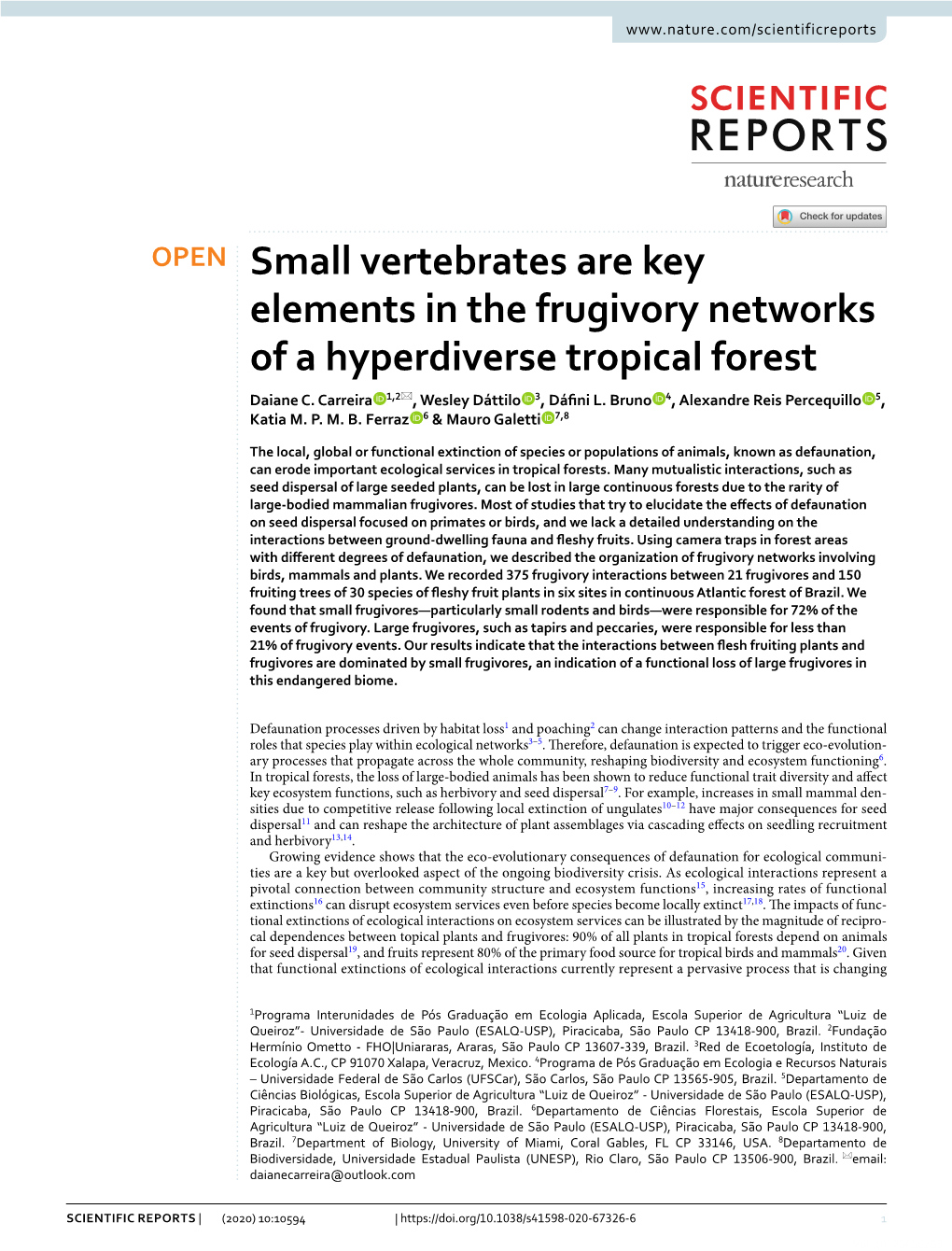 Small Vertebrates Are Key Elements in the Frugivory Networks of a Hyperdiverse Tropical Forest Daiane C