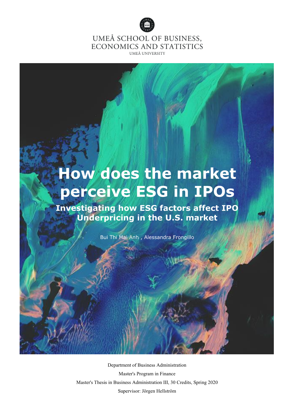 How Does the Market Perceive ESG in Ipos Investigating How ESG Factors Affect IPO Underpricing in the U.S