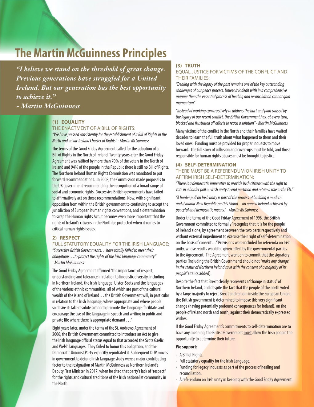 The Martin Mcguinness Principles (3) TRUTH “I Believe We Stand on the Threshold of Great Change