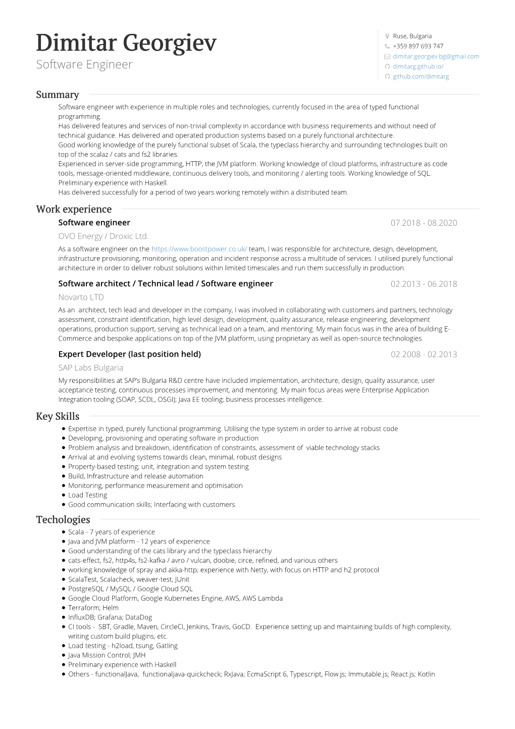 Dimitar Georgiev +359 897 693 747 Dimitar.Georgiev.Bg@Gmail.Com Software Engineer  Dimitarg.Github.Io/  Github.Com/Dimitarg