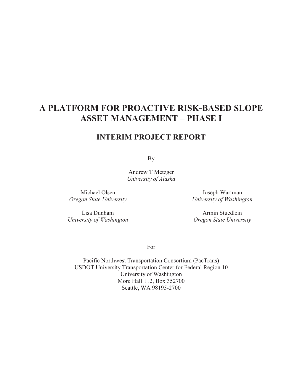 A Platform for Proactive Risk-Based Slope Asset Management – Phase I