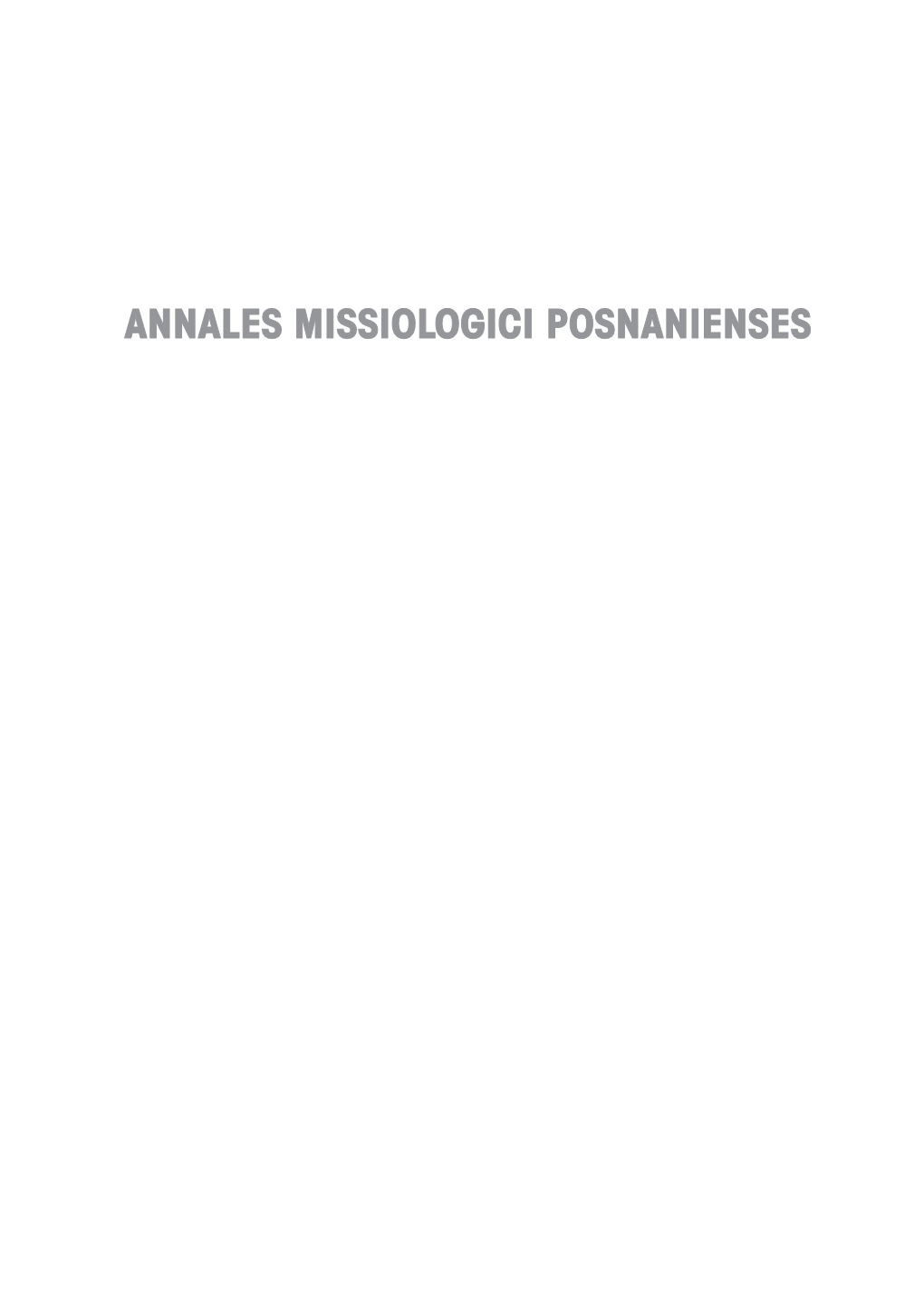 Annales Missiologici Posnanienses” (Piotr Piasecki) Wydział Teologiczny Uniwersytetu Im