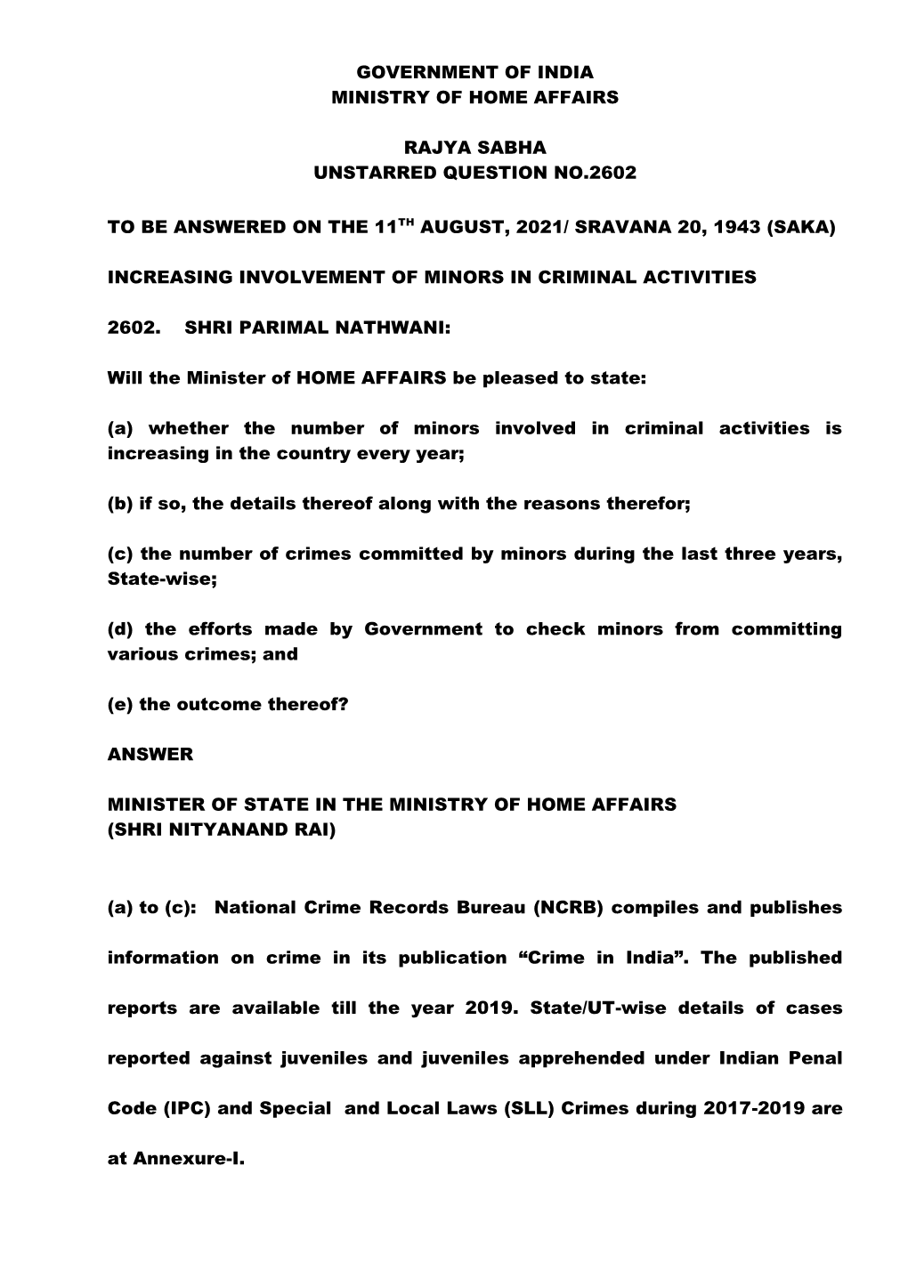 Government of India Ministry of Home Affairs Rajya Sabha Unstarred Question No.2602 to Be Answered on the 11Th August, 2021