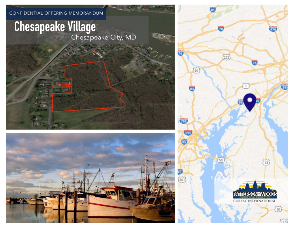 Chesapeake Village Chesapeake City, MD CONFIDENTIALITY and DISCLAIMER Exclusively