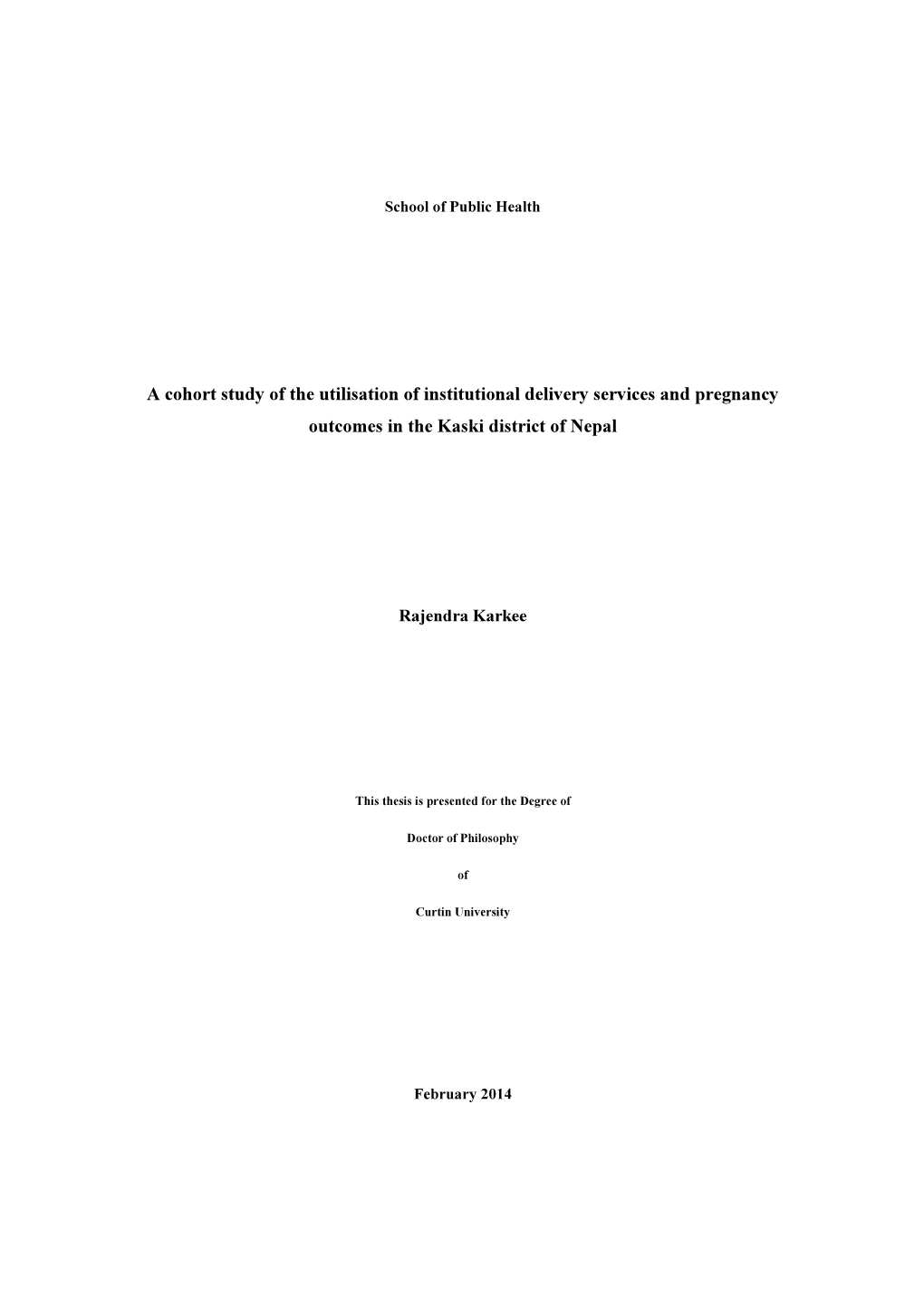 A Cohort Study of the Utilisation of Institutional Delivery Services and Pregnancy Outcomes in the Kaski District of Nepal