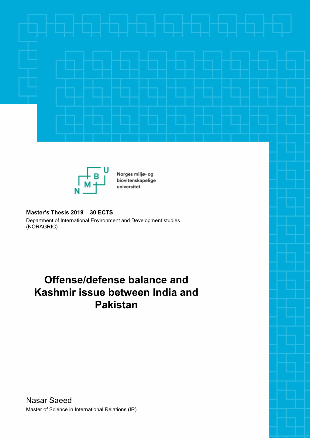 Offense/Defense Balance and Kashmir Issue Between India and Pakistan