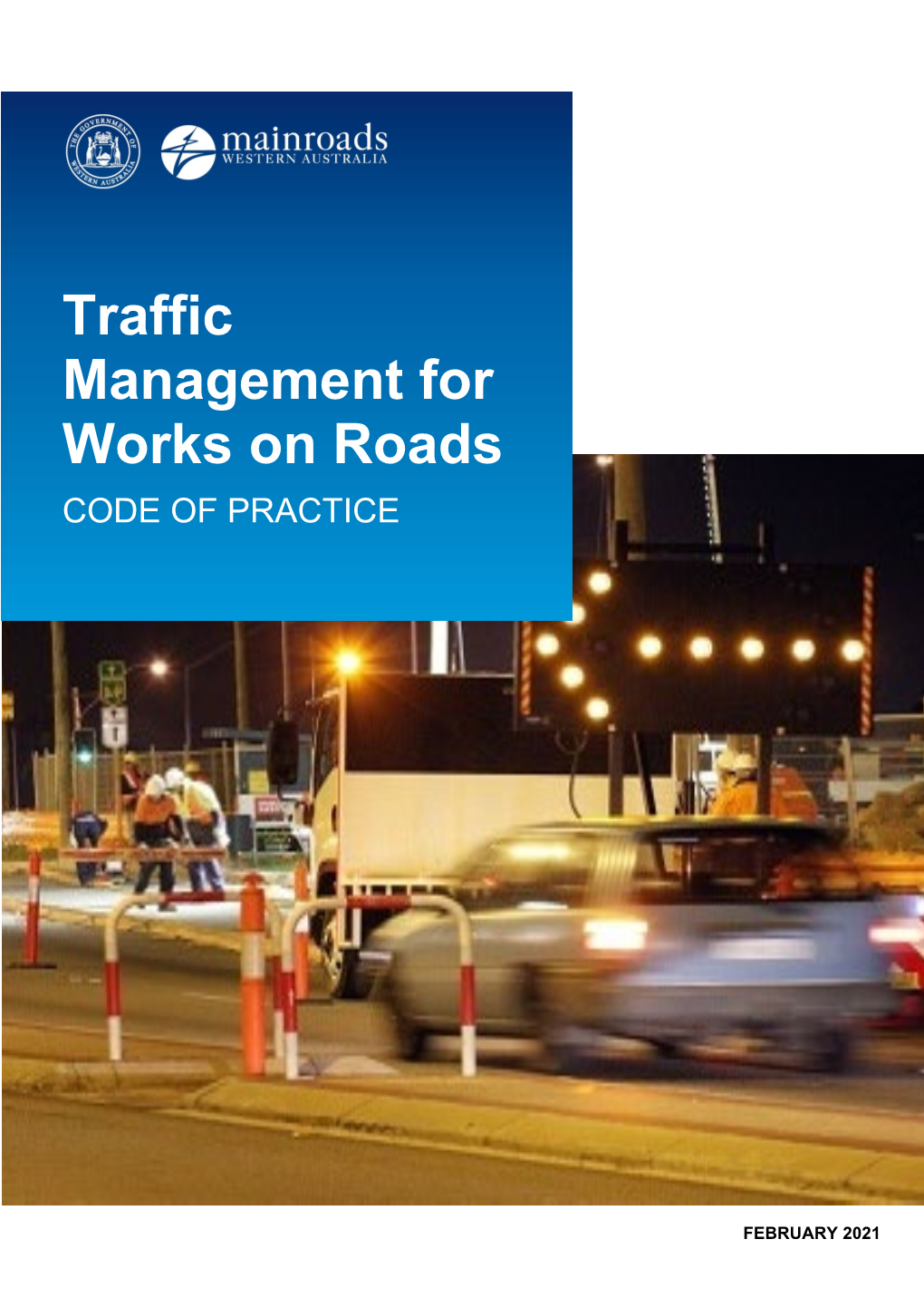 Traffic Management for Works on Roads Code of Practice