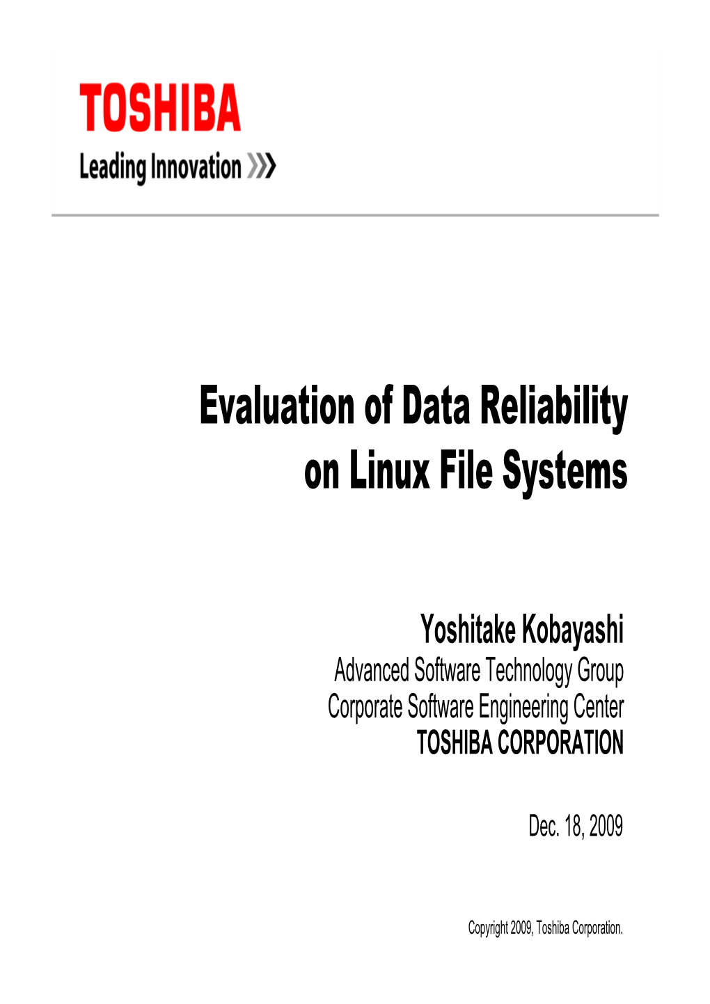 Evaluation of Data Reliability on Linux File Systems