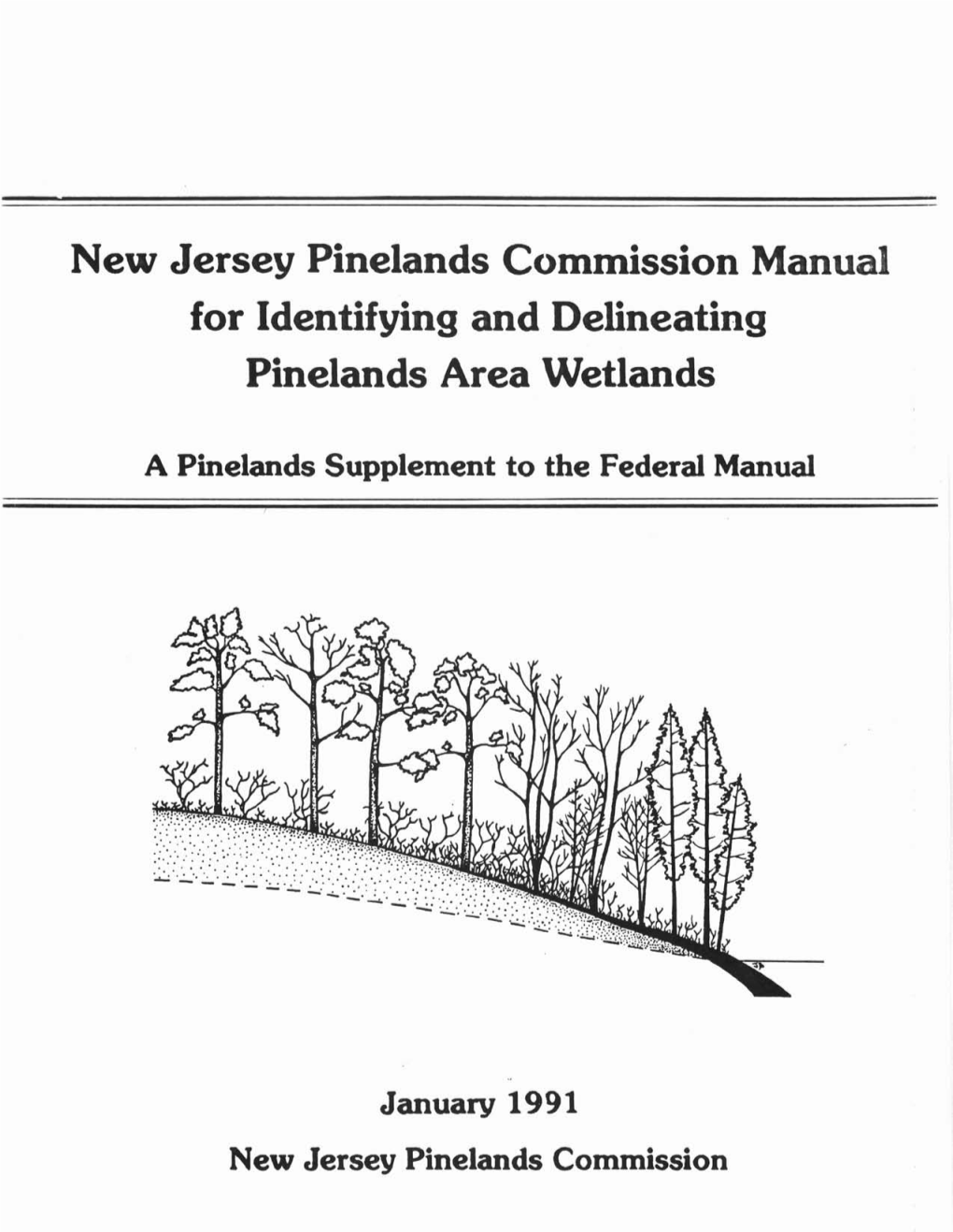 New Jersey Pinelands Commission Manual for Identifying and Delineating Pinelands Area Wetlands