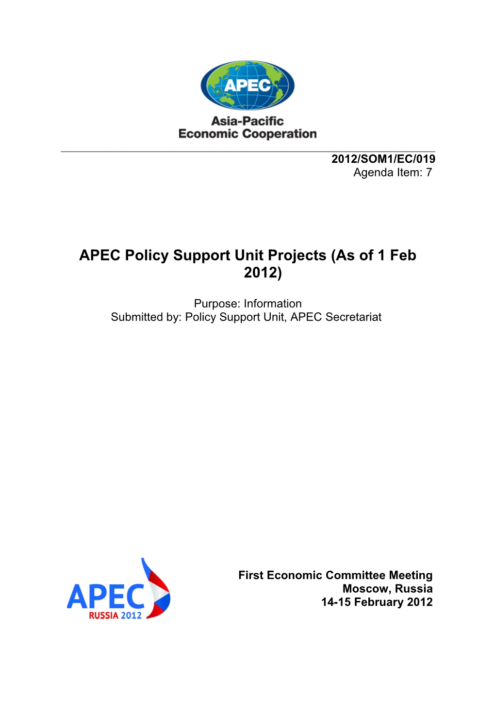 APEC Policy Support Unit Projects (As of 1 Feb 2012)