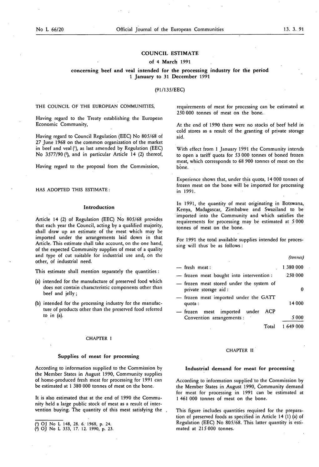 Concerning Beef and Veal Intended for the Processing Industry for the Period 1 January to 31 December 1991