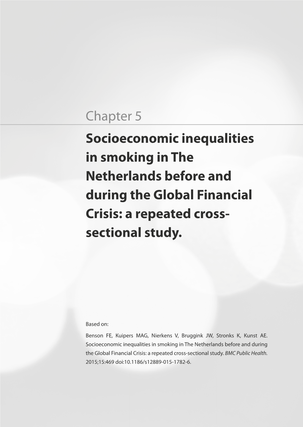 Socioeconomic Inequalities in Smoking in the Netherlands Before and During the Global Financial Crisis: a Repeated Cross- Sectional Study