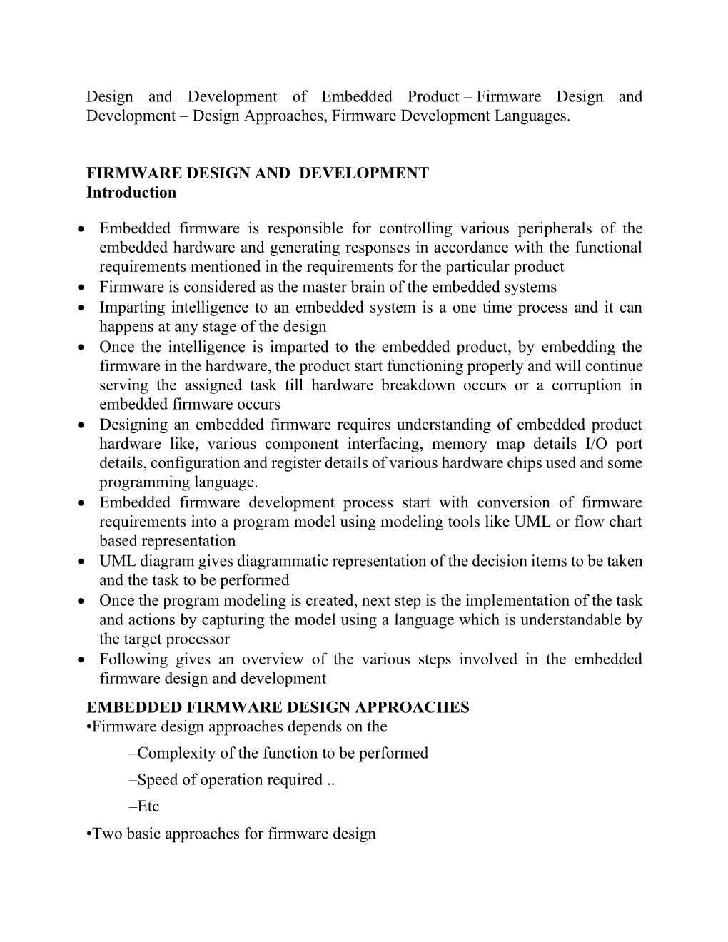 Design and Development of Embedded Product – Firmware Design and Development – Design Approaches, Firmware Development Languages