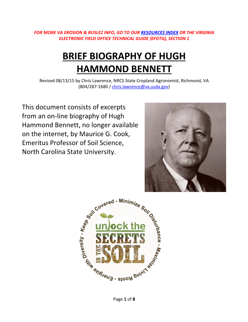 HUGH HAMMOND BENNETT Revised 08/13/15 by Chris Lawrence, NRCS State Cropland Agronomist, Richmond, VA (804/287-1680 / Chris.Lawrence@Va.Usda.Gov)