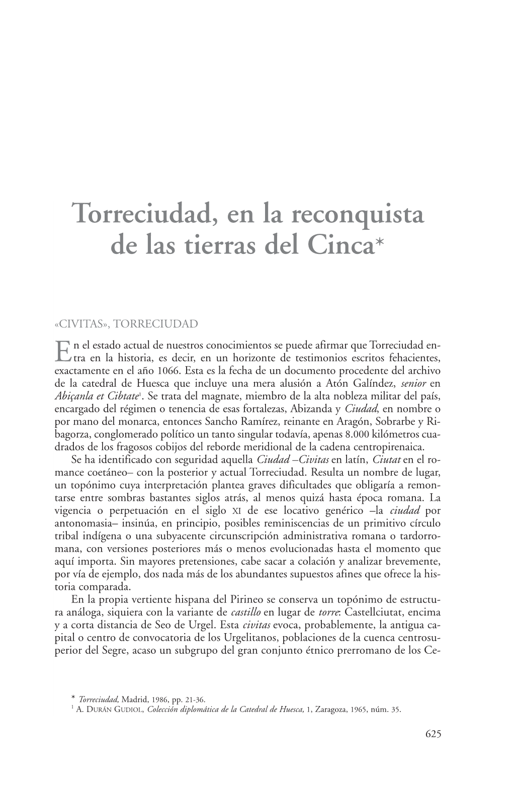 Torreciudad, En La Reconquista De Las Tierras Del Cinca*