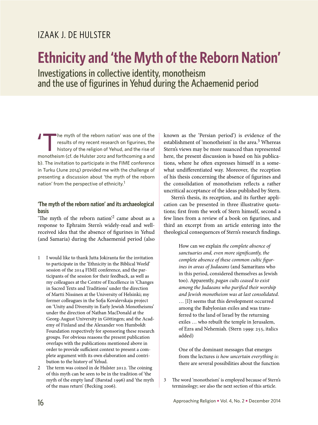 Ethnicity and ‘The Myth of the Reborn Nation’ Investigations in Collective Identity, Monotheism and the Use of Figurines­ in Yehud During the Achaemenid Period