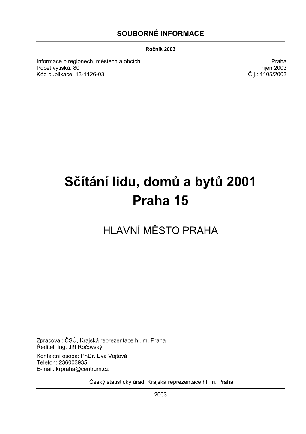 Sčítání Lidu, Domů a Bytů 2001 Praha 15