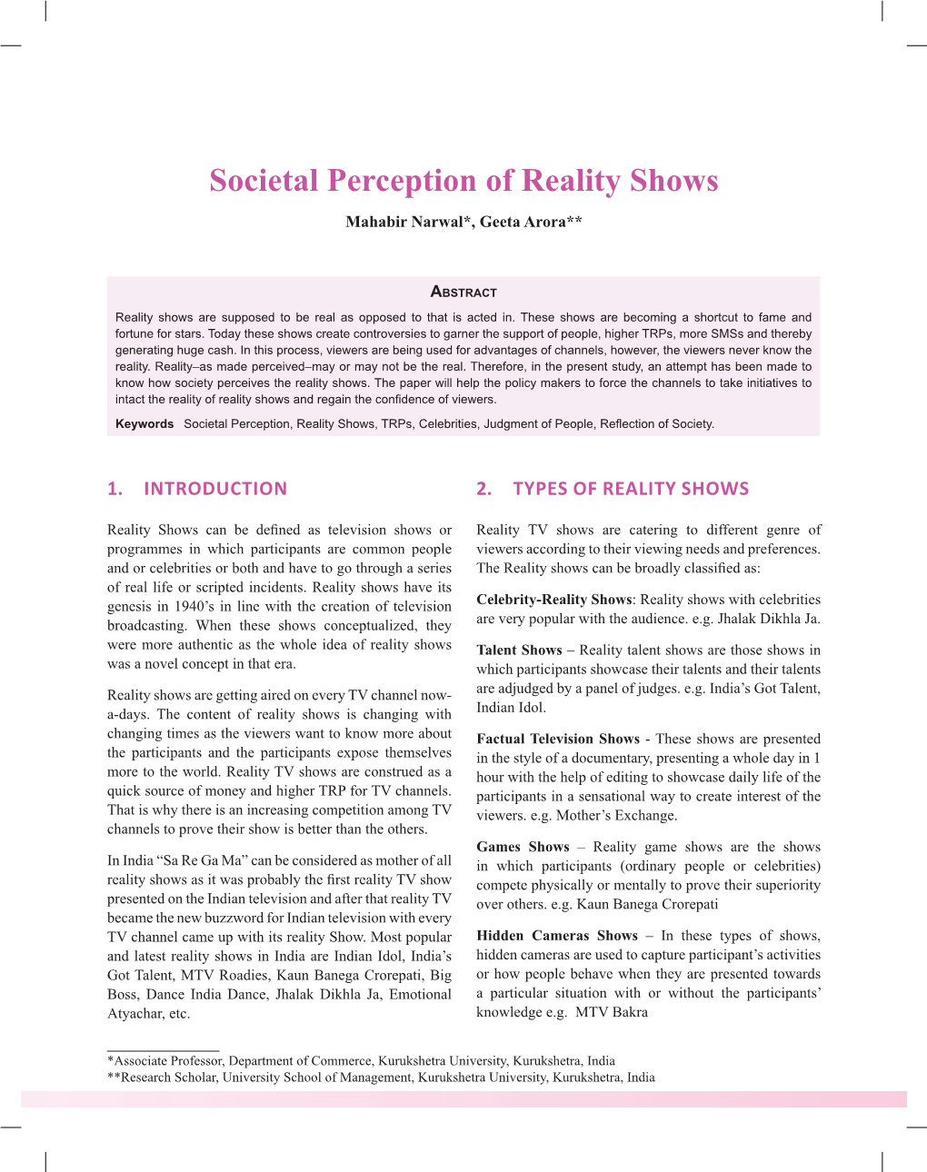 Societal Perception of Reality Shows Mahabir Narwal*, Geeta Arora**