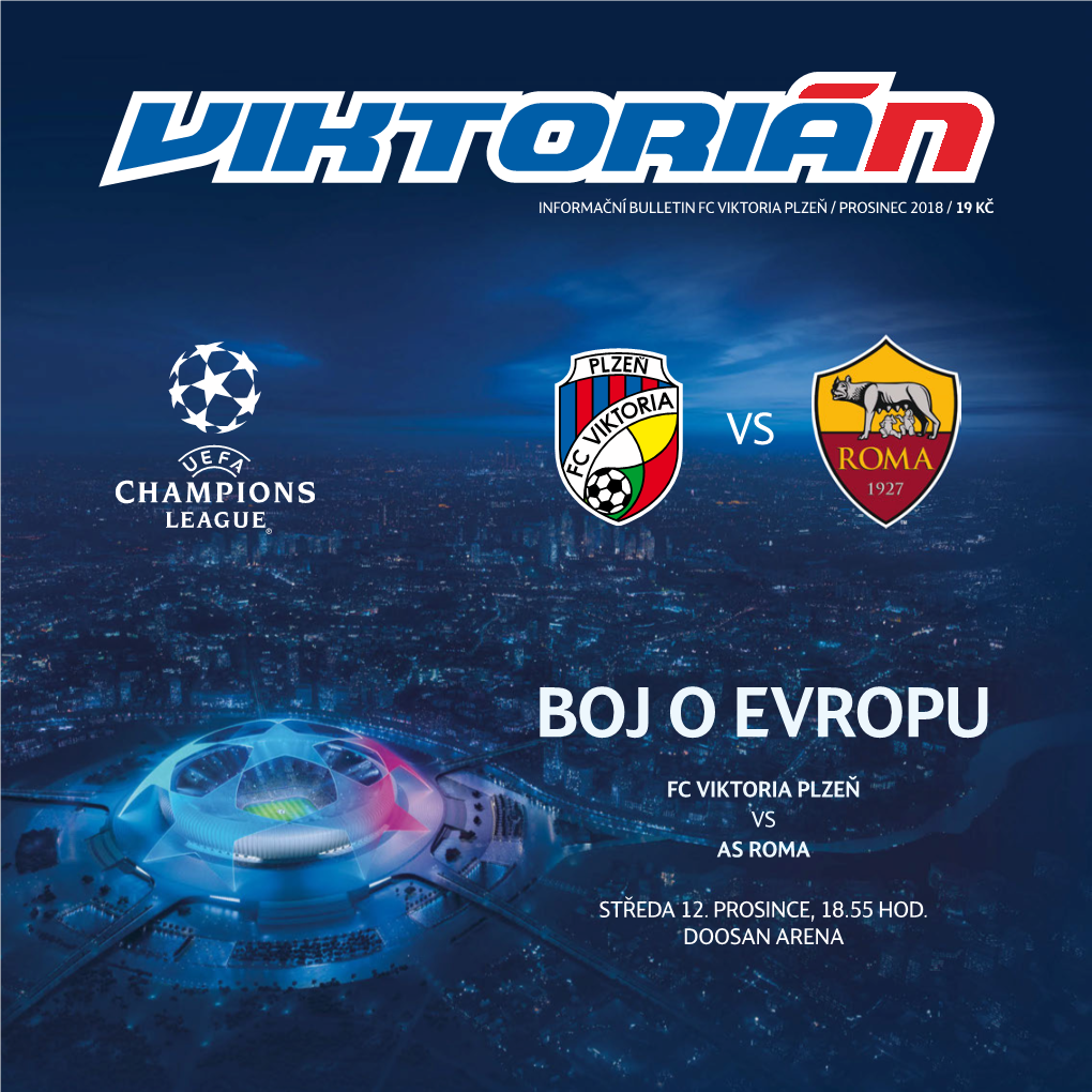 UEFA Champions League Match Between FC Viktoria Plzeň and AS Roma