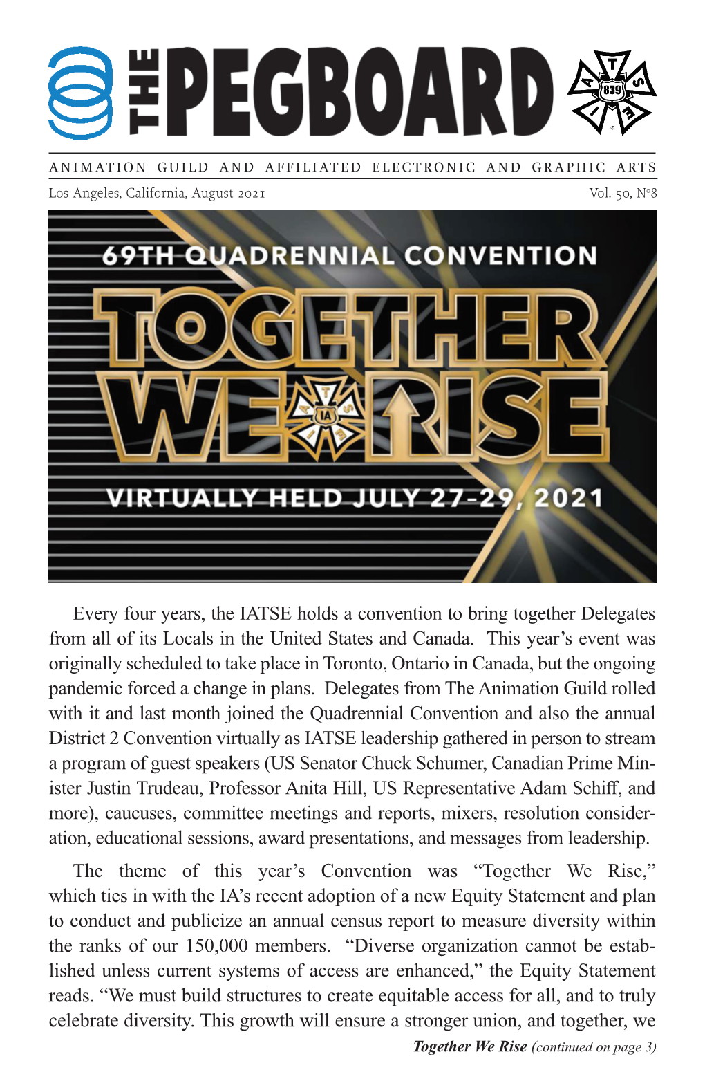 Every Four Years, the IATSE Holds a Convention to Bring Together Delegates from All of Its Locals in the United States and Canada