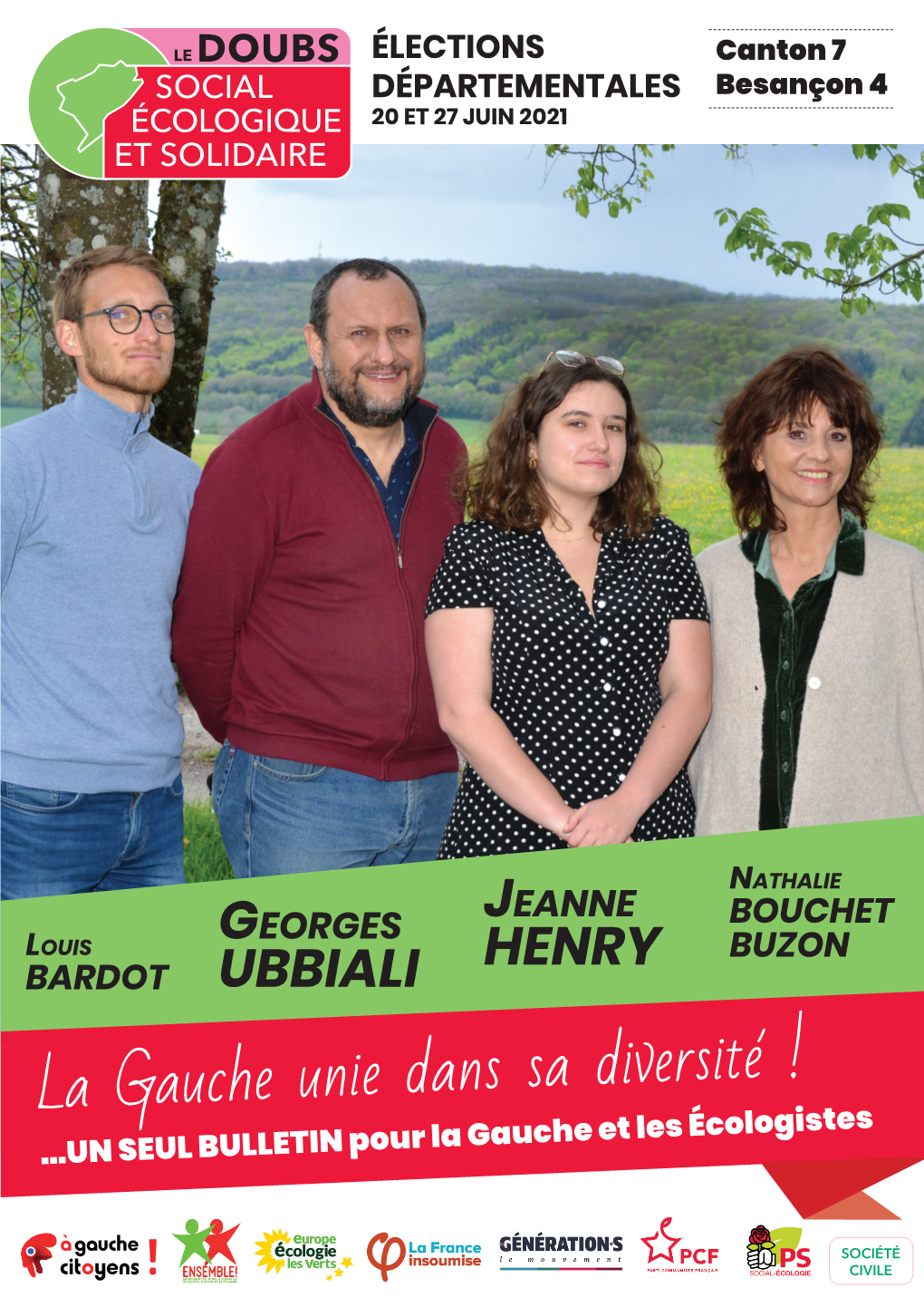 La Gauche Unie Dans Sa Diversité ! ...UN SEUL BULLETIN Pour La Gauche Et Les Écologistes