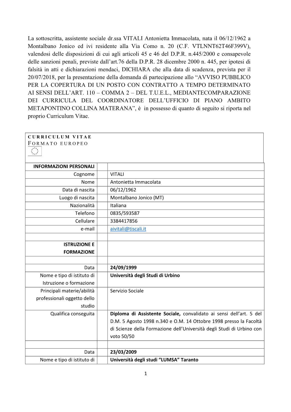 La Sottoscritta, Assistente Sociale Dr.Ssa VITALI Antonietta Immacolata, Nata Il 06/12/1962 a Montalbano Jonico Ed Ivi Residente Alla Via Como N