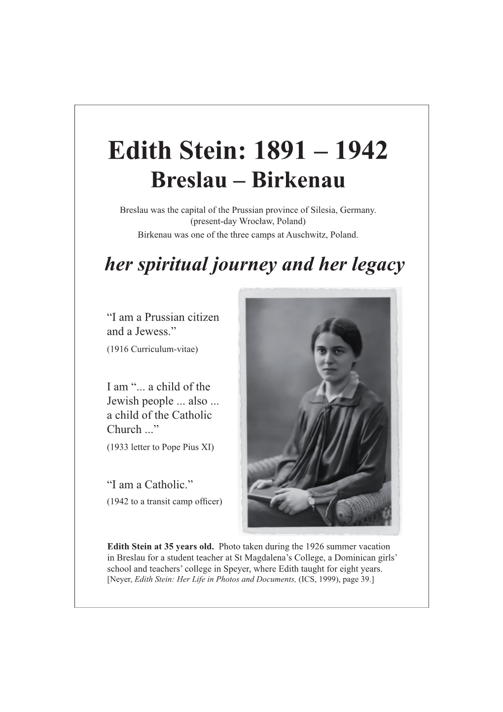 Edith Stein: 1891 – 1942 Breslau – Birkenau