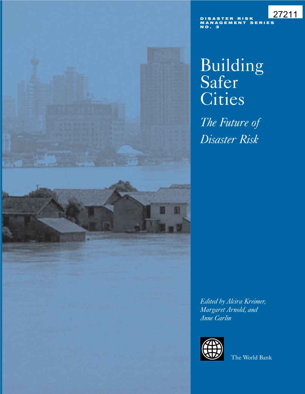 Building Safer Cities the WORLD BANK 1818 H Street, N.W