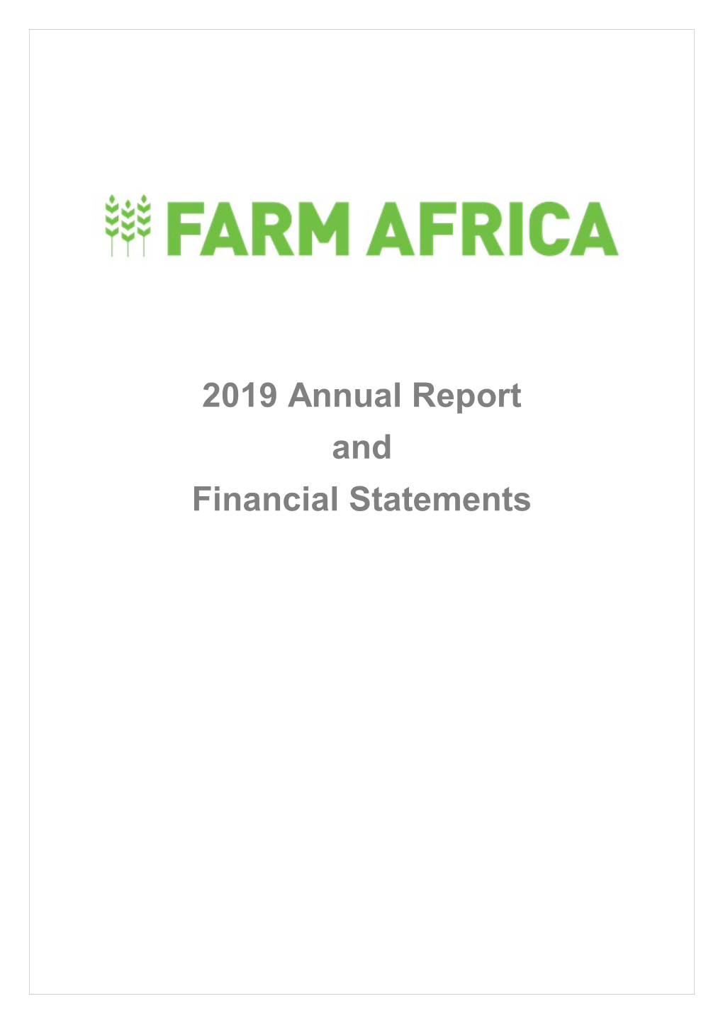 2019 Annual Report and Financial Statements Farm Africa │2019 Annual Report and Financial Statements