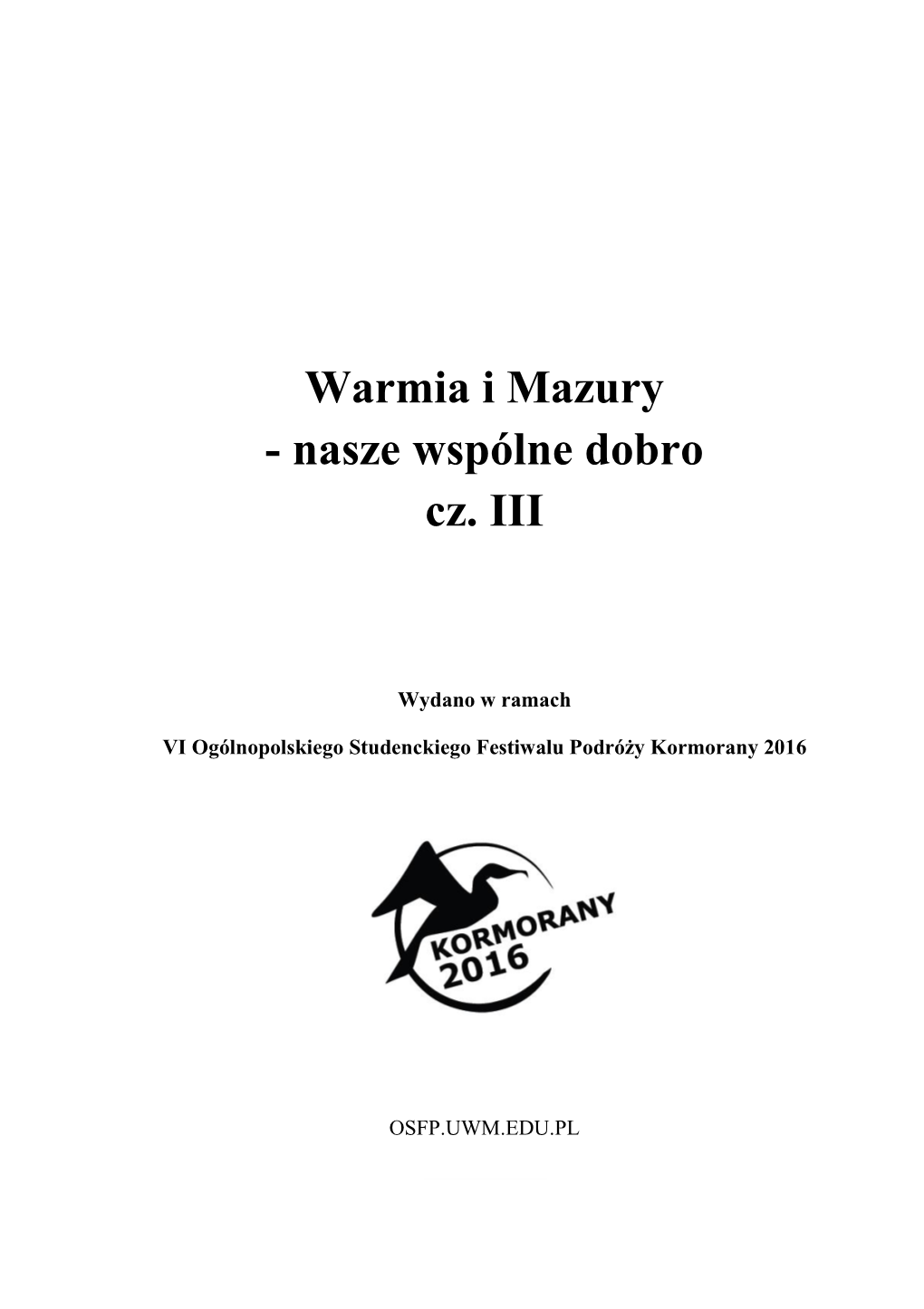 Warmia I Mazury - Nasze Wspólne Dobro Cz