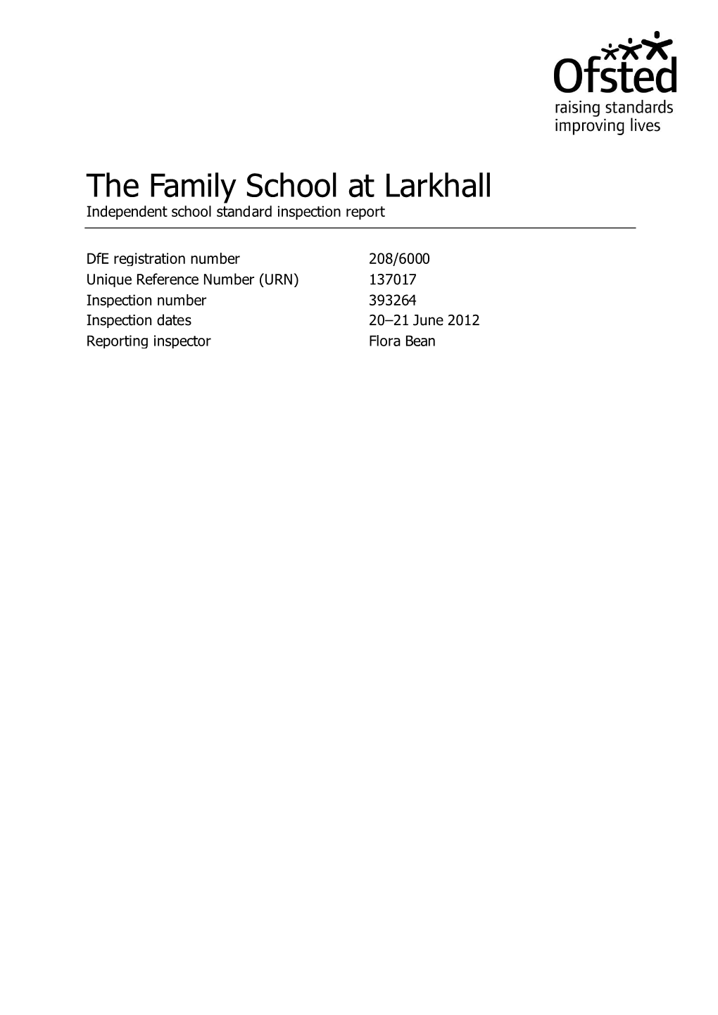 The Family School at Larkhall Independent School Standard Inspection Report