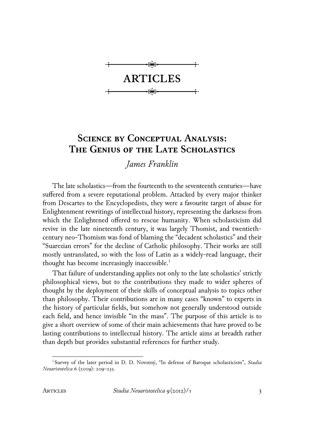 Science by Conceptual Analysis: the Genius of the Late Scholastics James Franklin