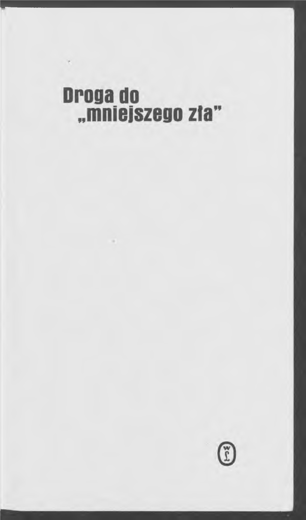 Droga Do Mniejszego Zla.Pdf