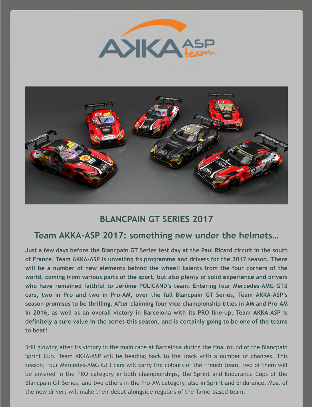 BLANCPAIN GT SERIES 2017 Team AKKA-ASP 2017: Something New Under the Helmets…