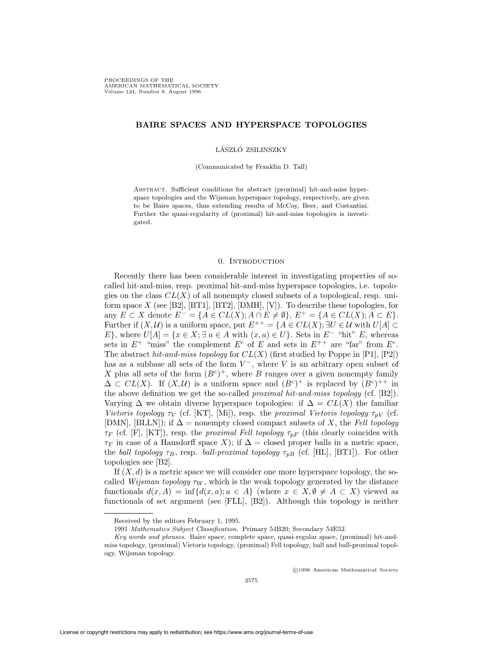 BAIRE SPACES and HYPERSPACE TOPOLOGIES 0. Introduction Recently There Has Been Considerable Interest in Investigating Properties