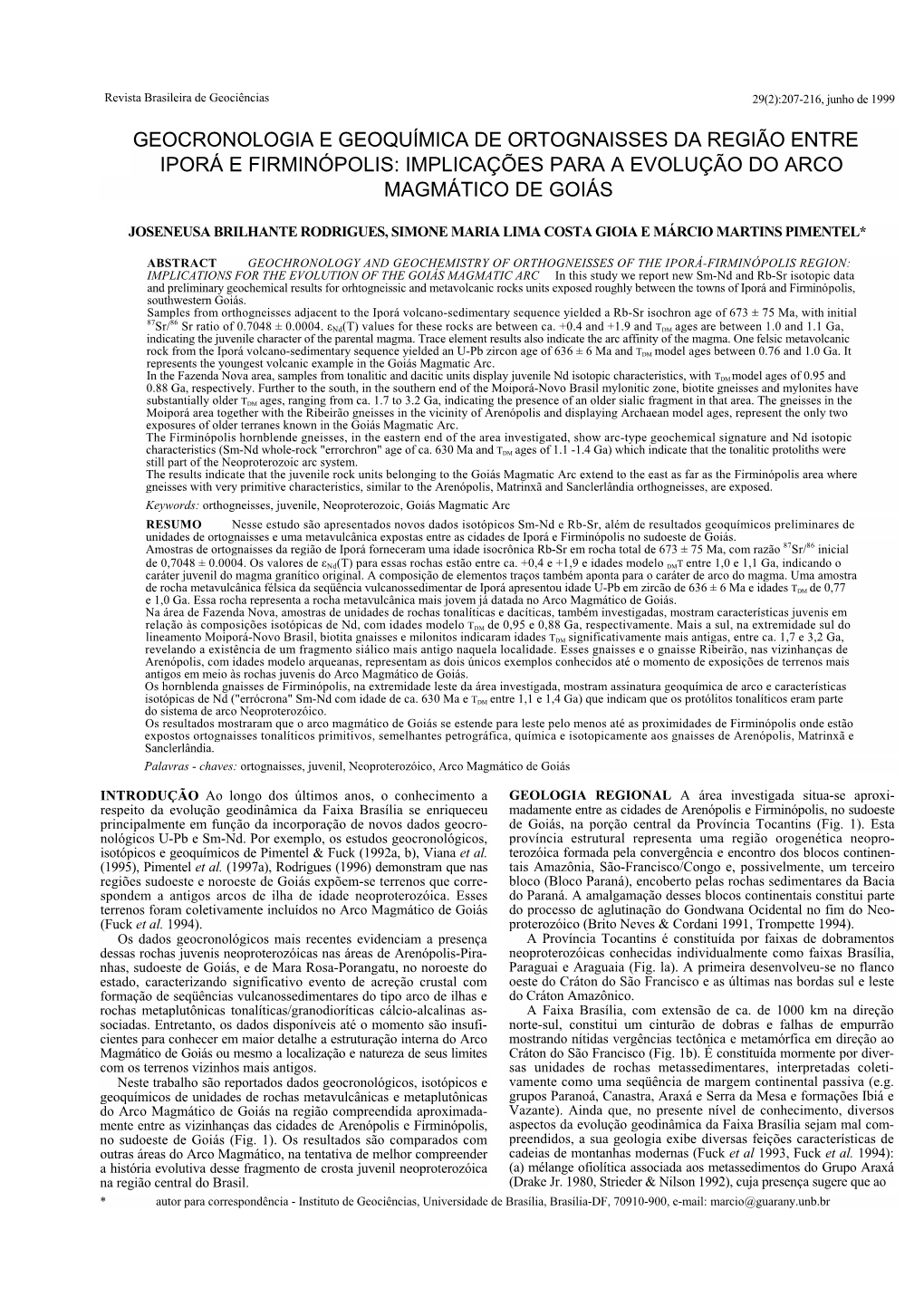 Geocronologia E Geoquímica De Ortognaisses Da Região Entre Iporá E Firminópolis: Implicações Para a Evolução Do Arco Magmático De Goiás