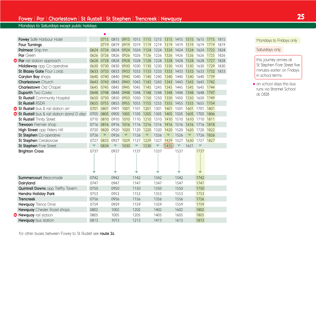 Fowey | Par | Charlestown | St Austell | St Stephen | Trencreek | Newquay 25 Mondays to Saturdays Except Public Holidays