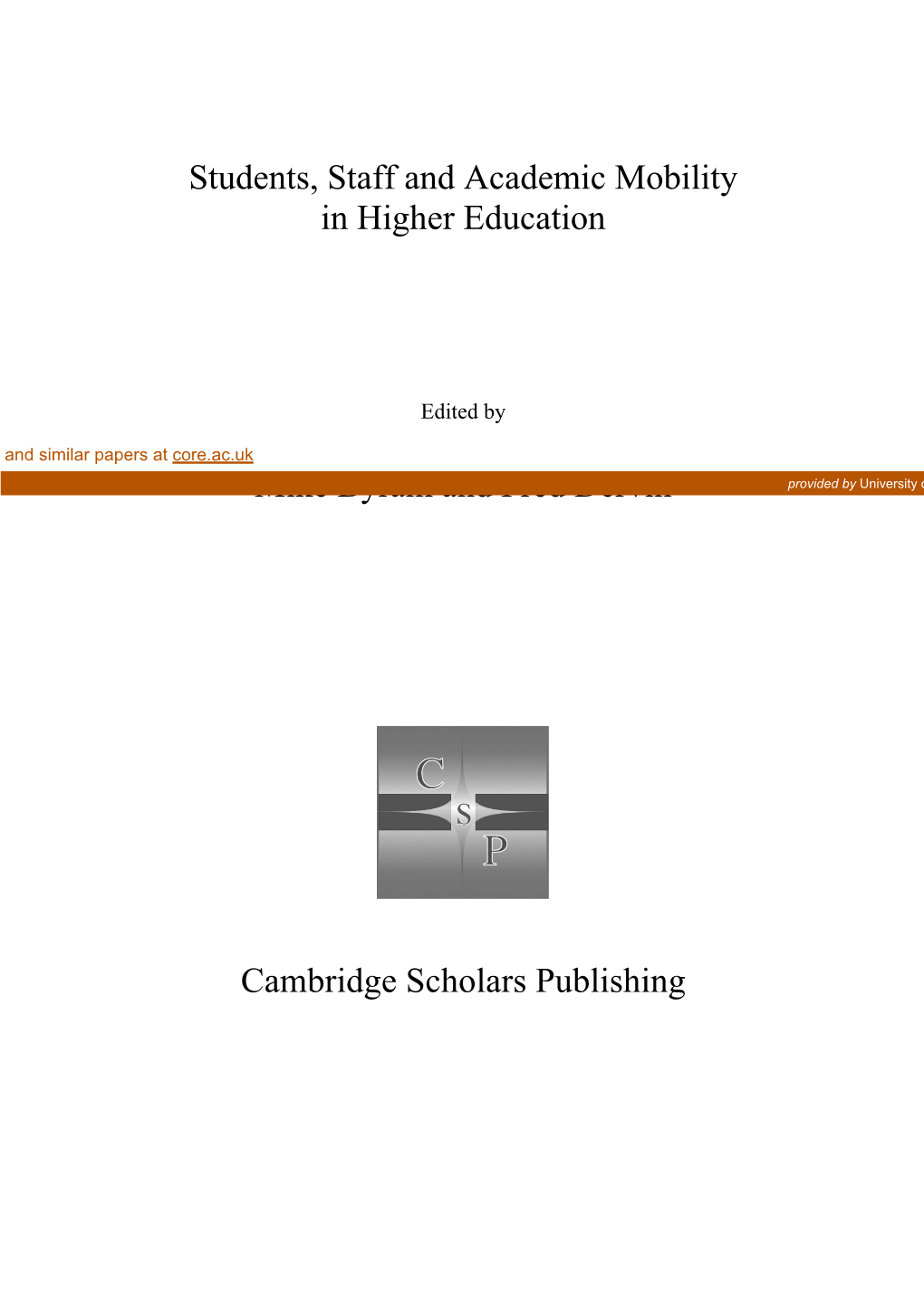 Students, Staff and Academic Mobility in Higher Education Mike Byram