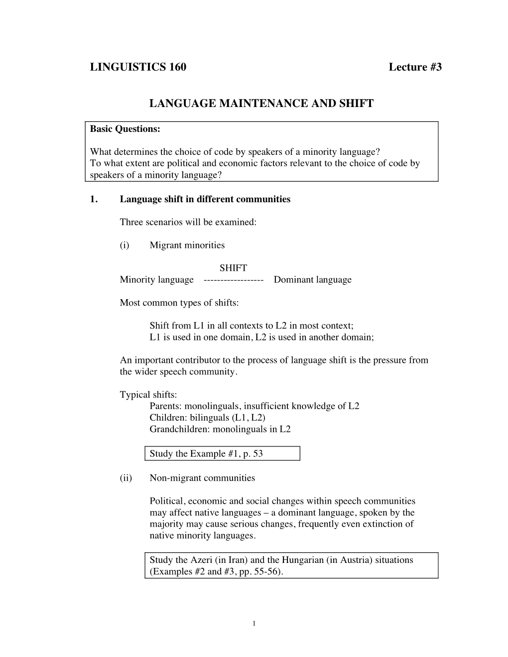 LINGUISTICS 160 Lecture #3 LANGUAGE MAINTENANCE AND