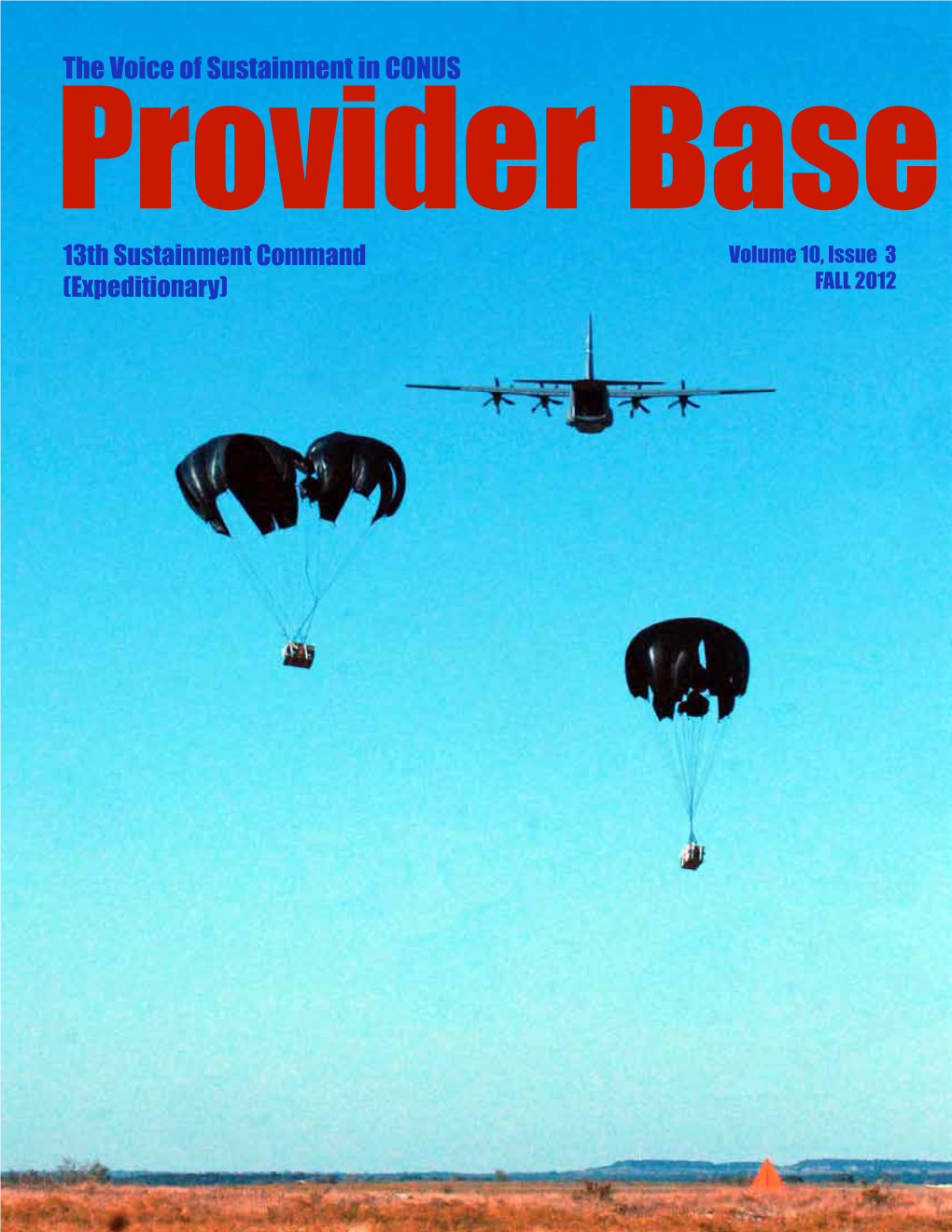 13Th Sustainment Command Volume 10, Issue 3 (Expeditionary) FALL 2012