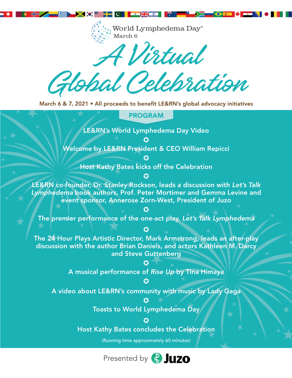 A Virtual Global Celebration March 6 & 7, 2021 • All Proceeds to Benefit LE&RN’S Global Advocacy Initiatives PROGRAM