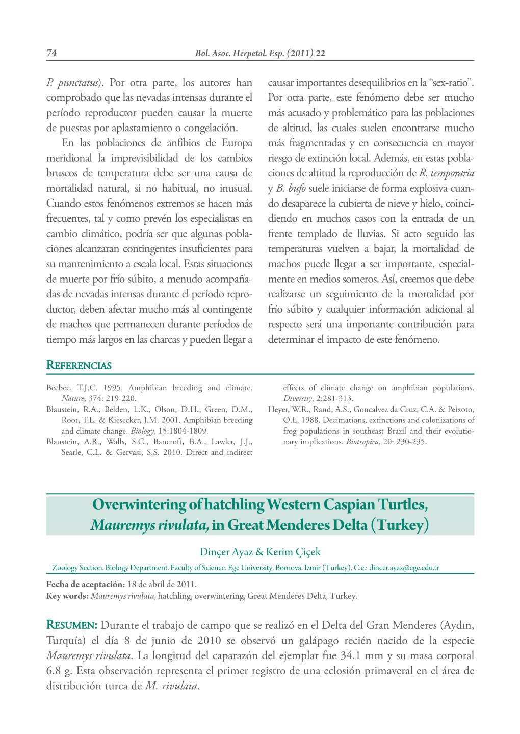 Overwintering of Hatchling Western Caspian Turtles, Mauremys Rivulata, in Great Menderes Delta (Turkey)