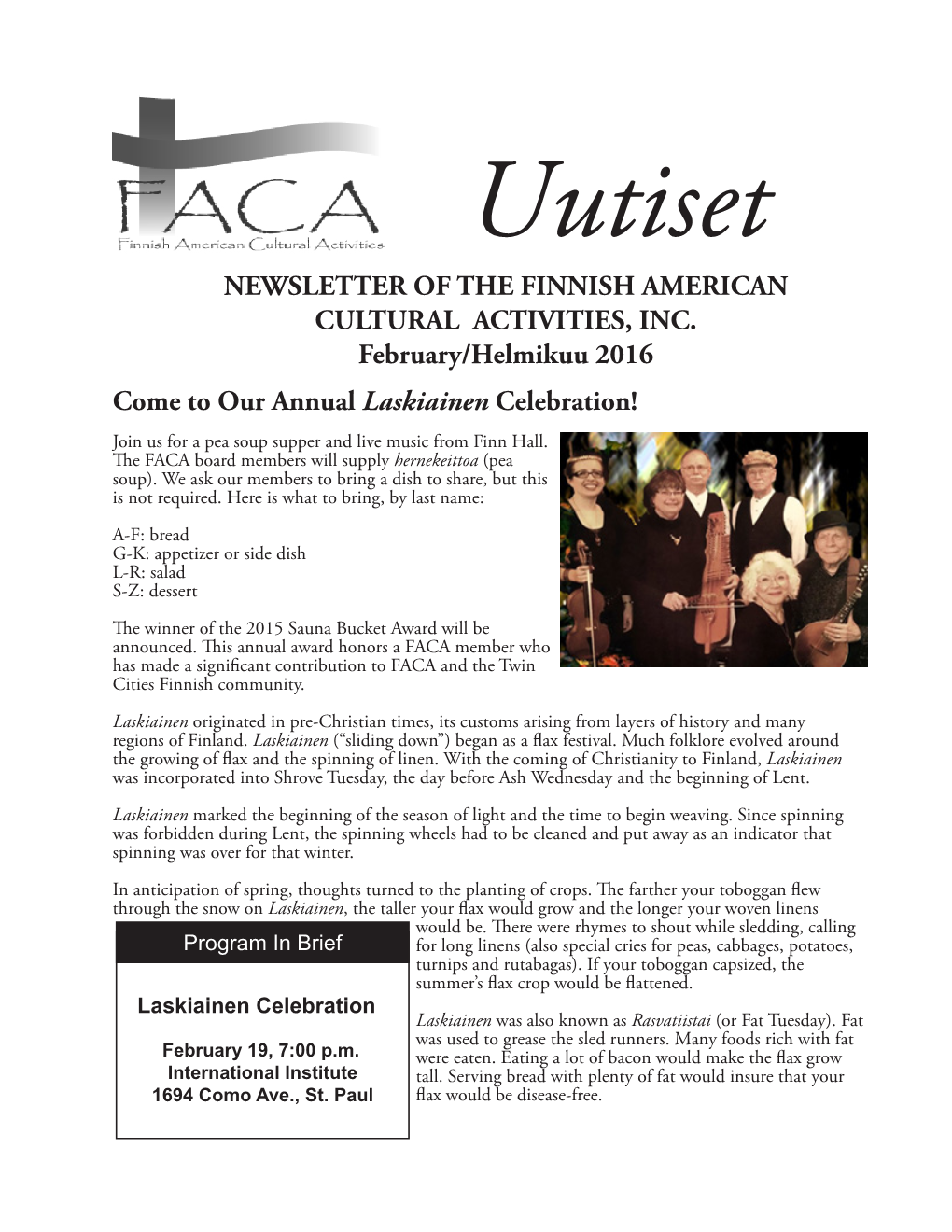 Newsletter of the Finnish American Cultural Activities, Inc