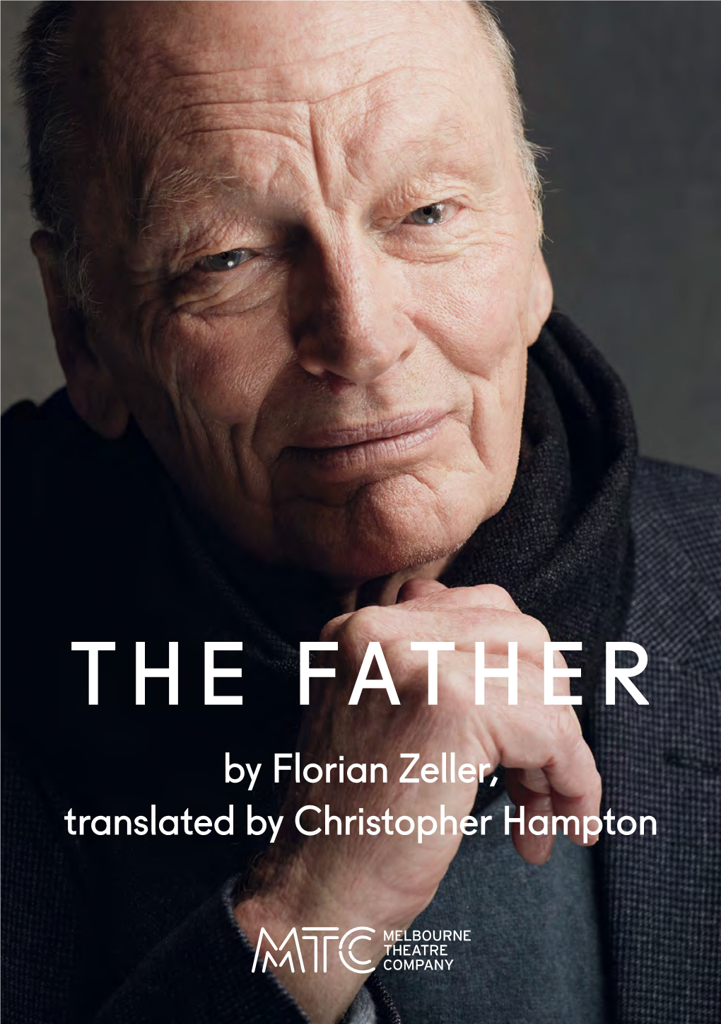 THE FATHER by Florian Zeller, Translated by Christopher Hampton Welcome