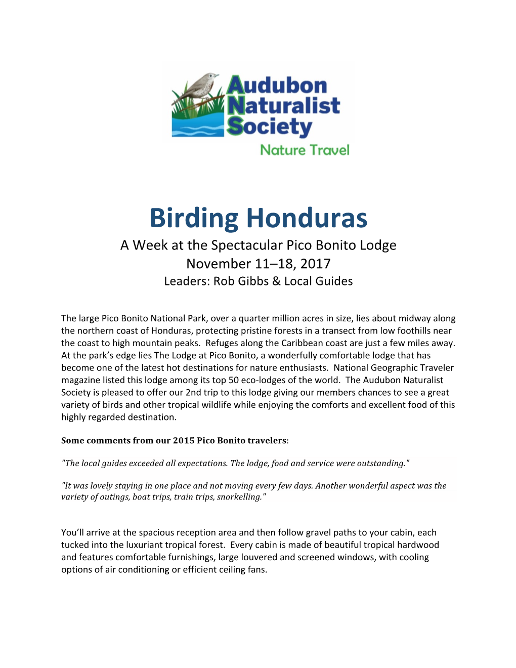 Birding Honduras a Week at the Spectacular Pico Bonito Lodge November 11–18, 2017 Leaders: Rob Gibbs & Local Guides