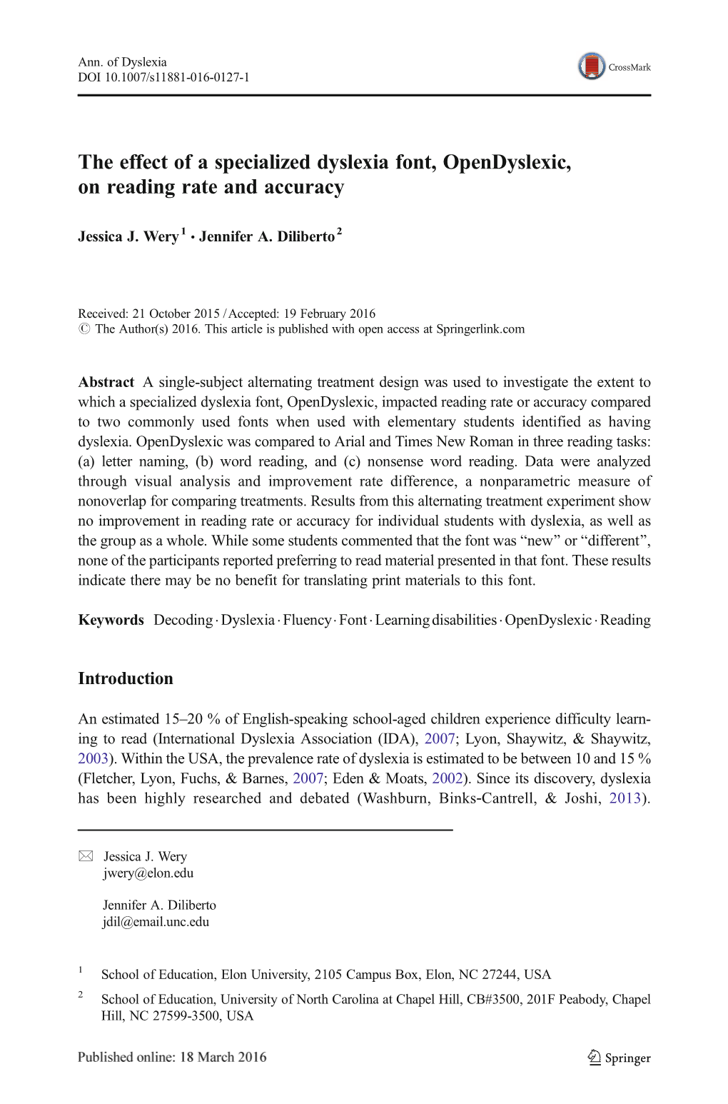 The Effect of a Specialized Dyslexia Font, Opendyslexic, on Reading Rate and Accuracy