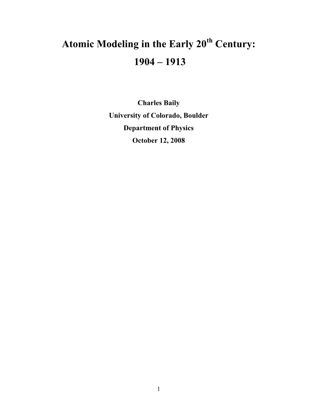 Atomic Modeling in the Early 20 Century: 1904 – 1913