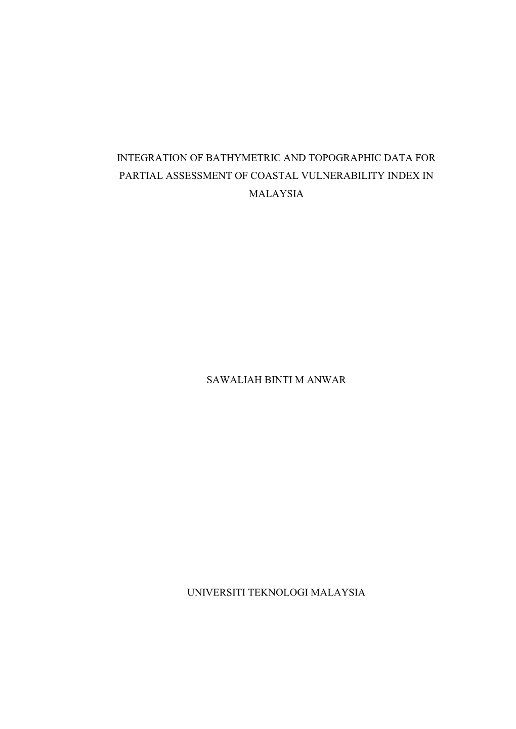 Integration of Bathymetric and Topographic Data for Partial Assessment of Coastal Vulnerability Index in Malaysia Sawaliah Binti