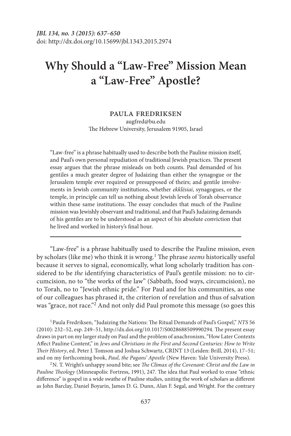 Why Should a “Law-Free” Mission Mean a “Law-Free” Apostle?